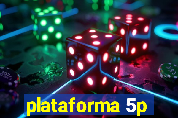 plataforma 5p